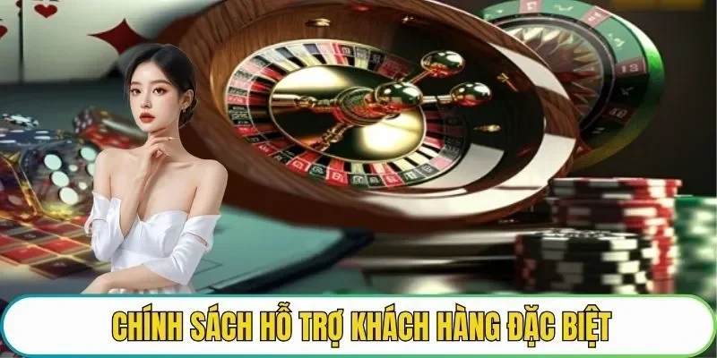 Chính sách hỗ trợ người chơi và các ưu đãi liên quan